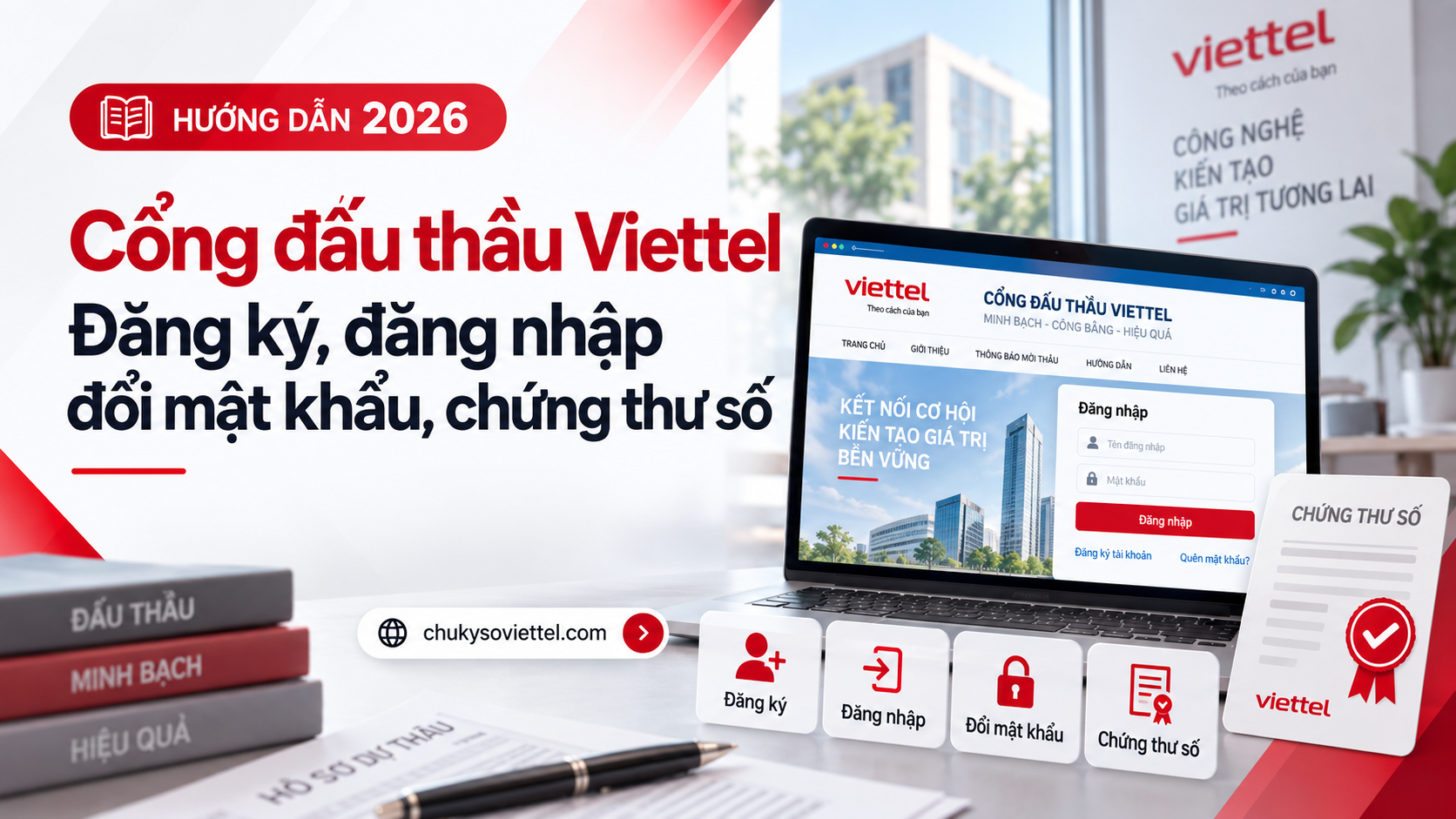 Hướng dẫn sử dụng Cổng đấu thầu Viettel: đăng ký tài khoản và chứng thư số